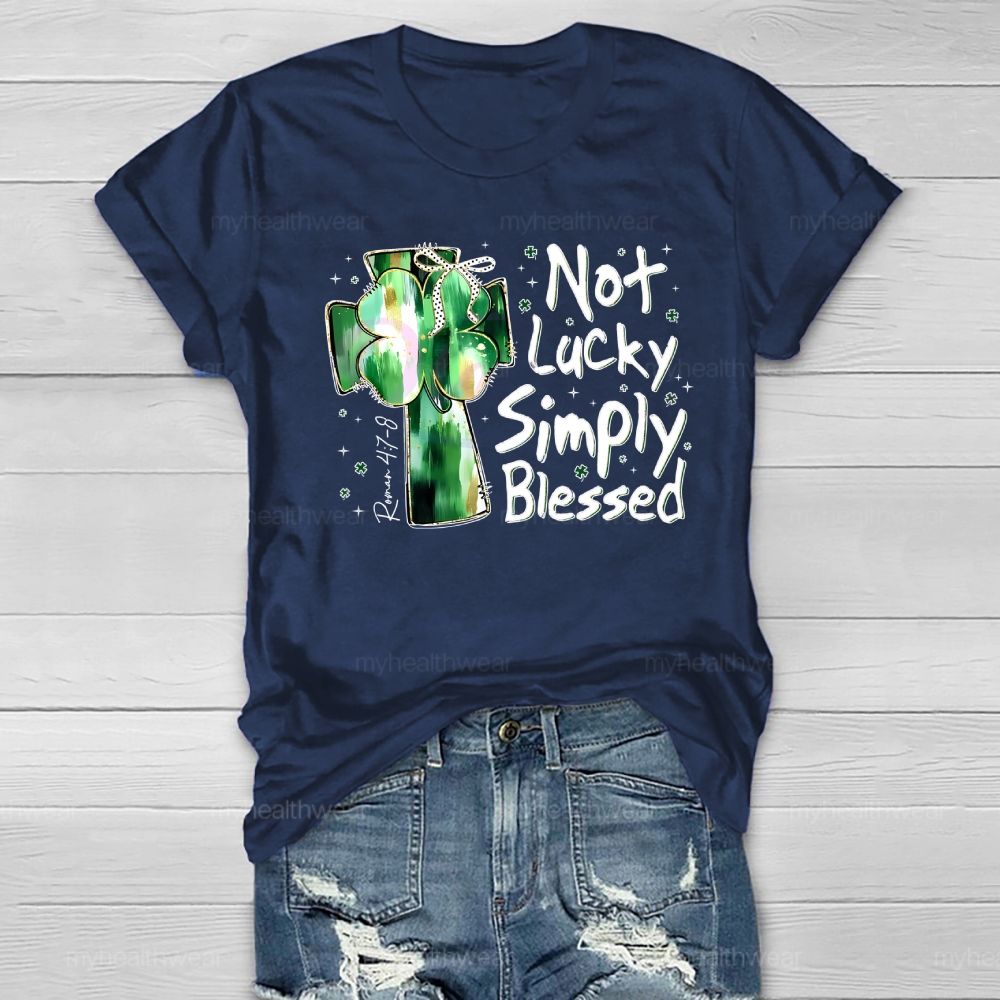 Not Lucky Simply Blessed Healthwear T-shirt