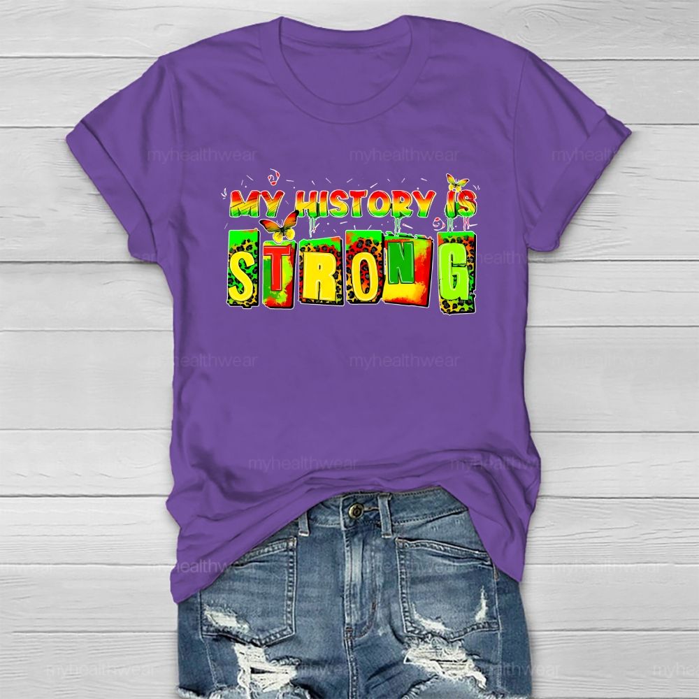My History Is Strong Healthwear T-shirt