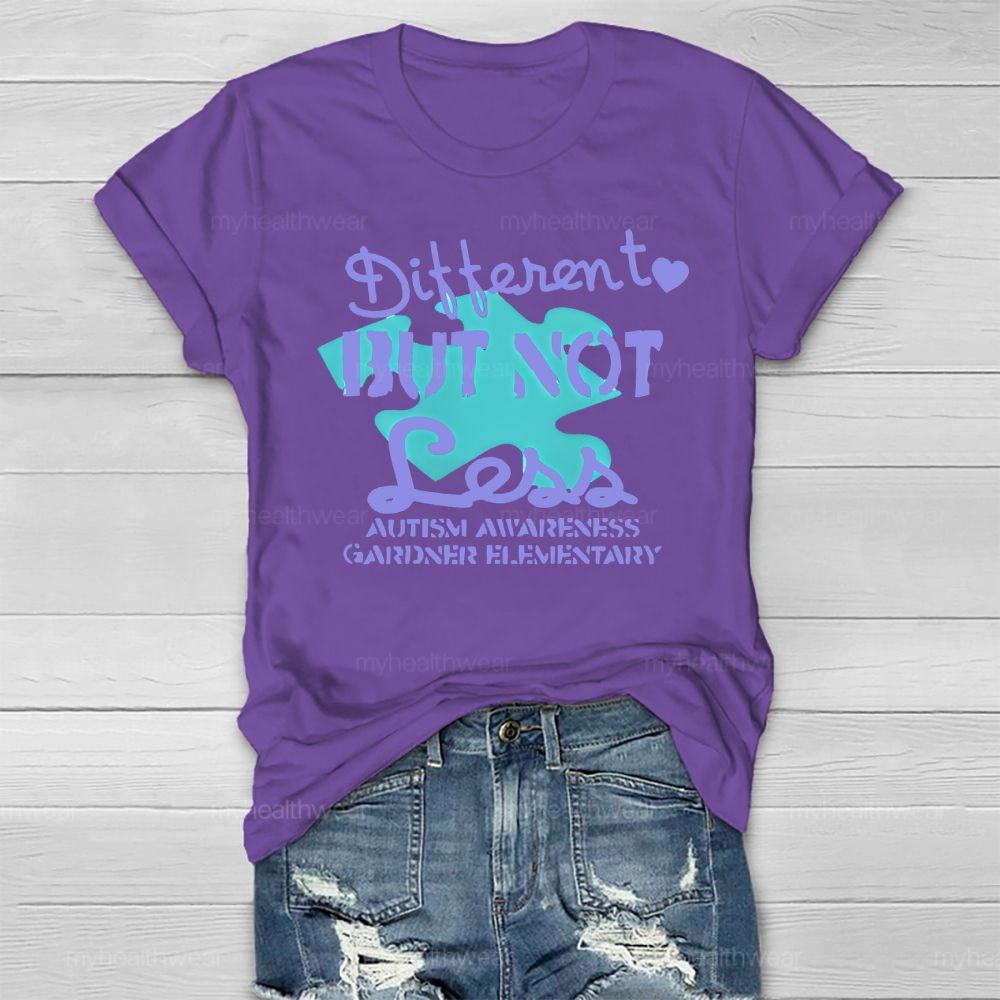 Different But Not Less Autism Healthwear T-shirt