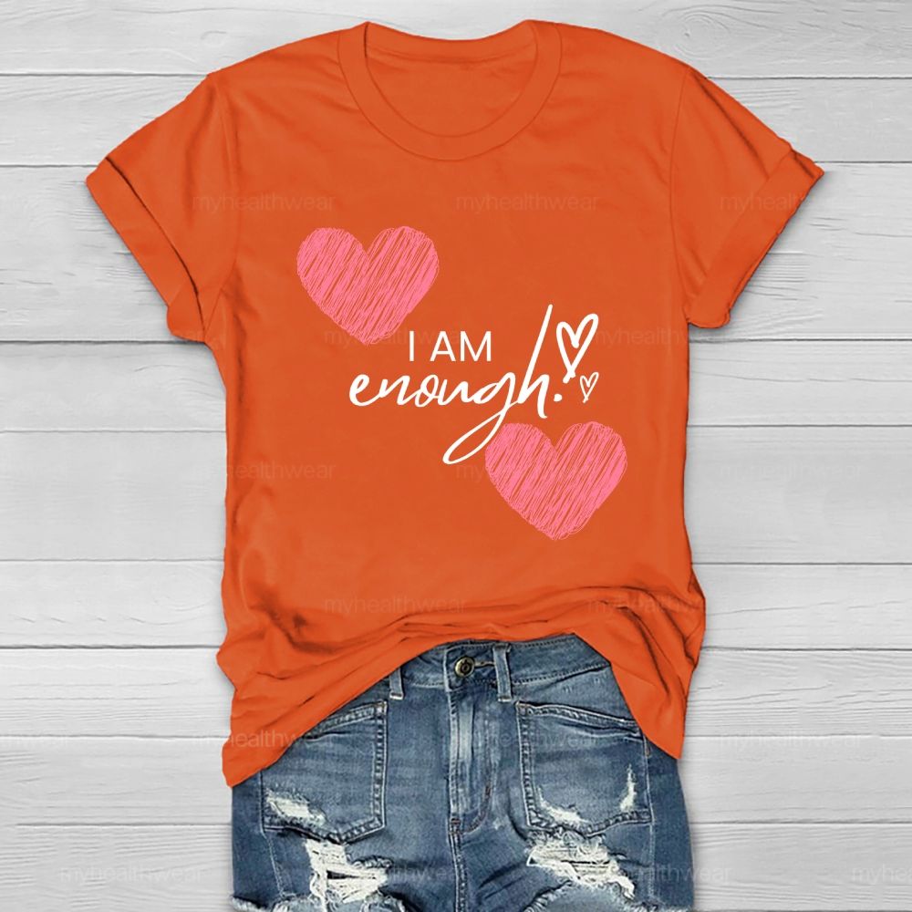 I Am Enough Love Healthwear T-shirt