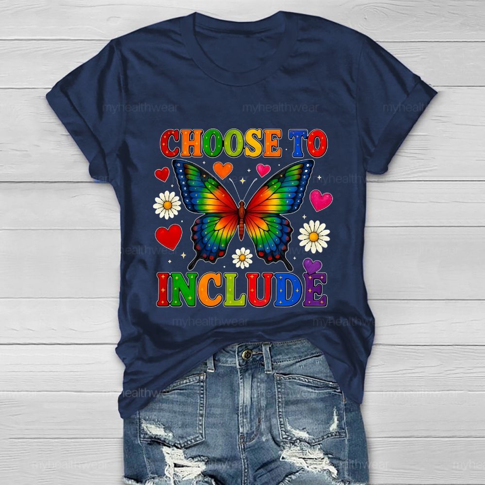 Choose To Include Butterfly Daisy Healthwear T-shirt