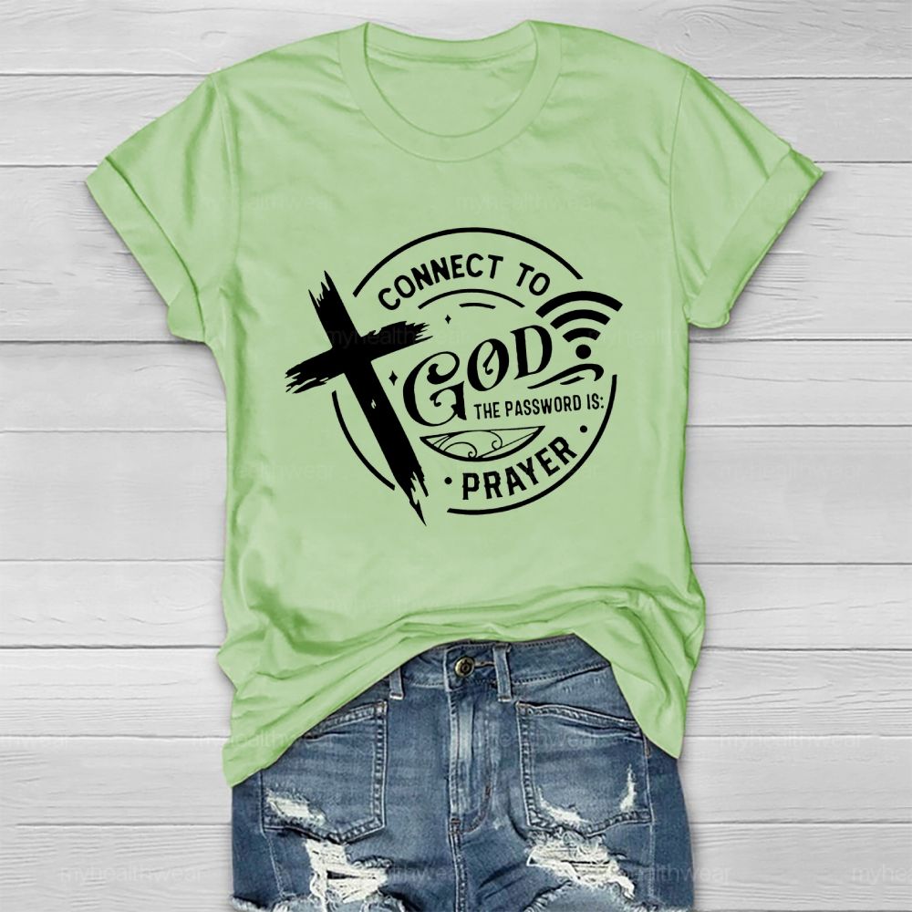 Connect To God The Password Is Prayer Healthwear T-shirt