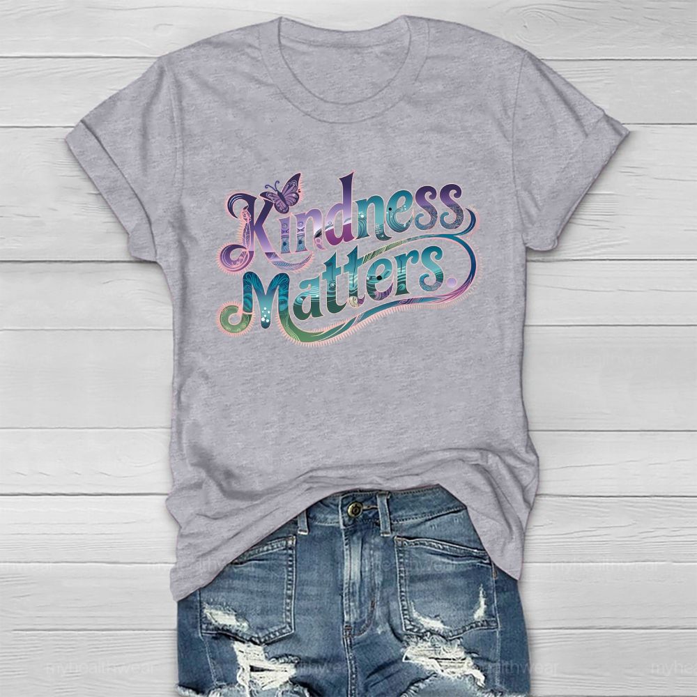 Kindness Matters Graphics Healthwear T-shirt
