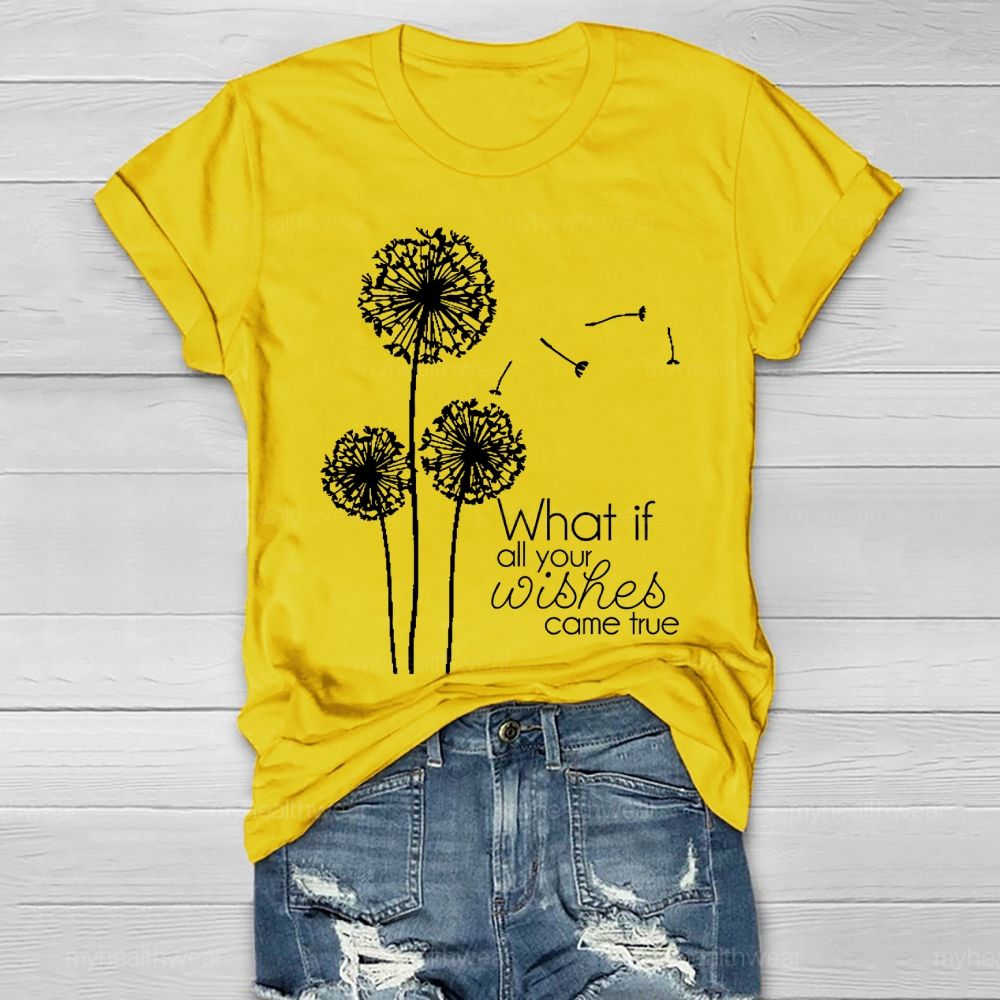 What If All Your Wishes Come True Healthwear T-shirt