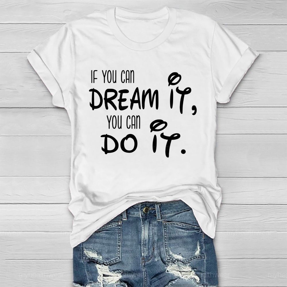 If You Can Dream It You Can Do It Healthwear T-shirt