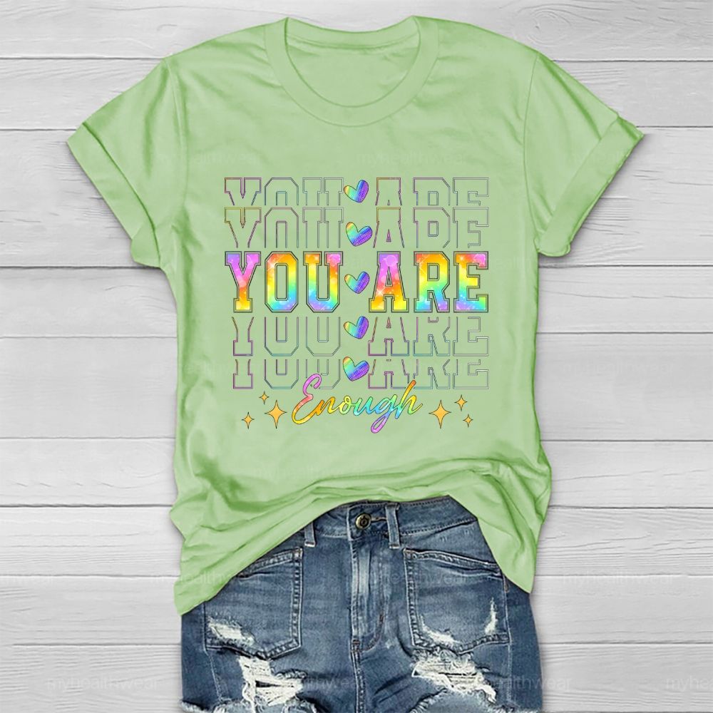 You Are Enough Colorful Overlapping Letters Heart Healthwear T-shirt