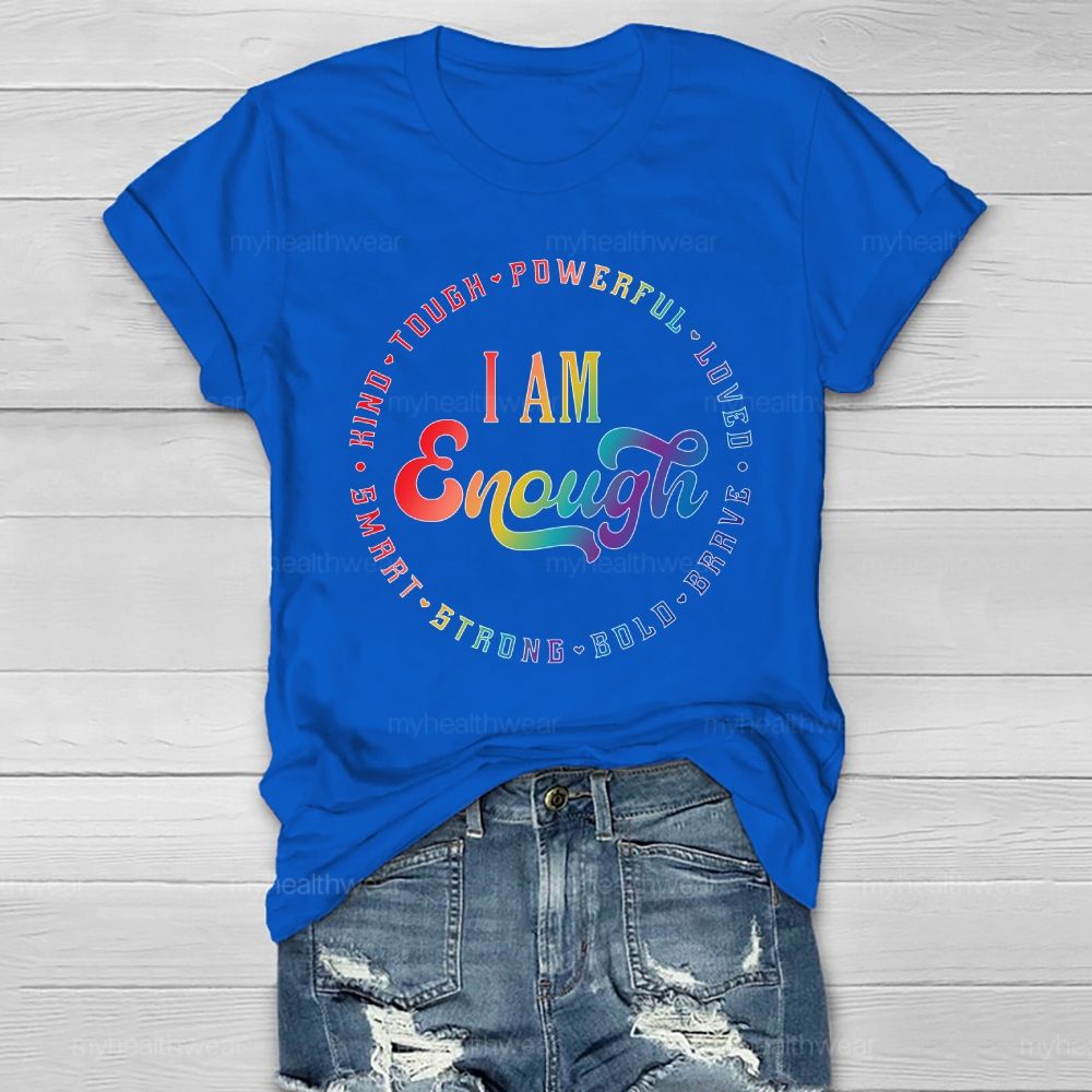 I Am Enough Kind Tough Powerful Healthwear T-shirt