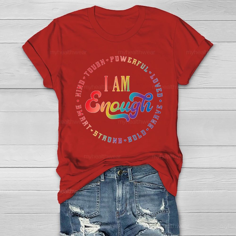 I Am Enough Kind Tough Powerful Healthwear T-shirt