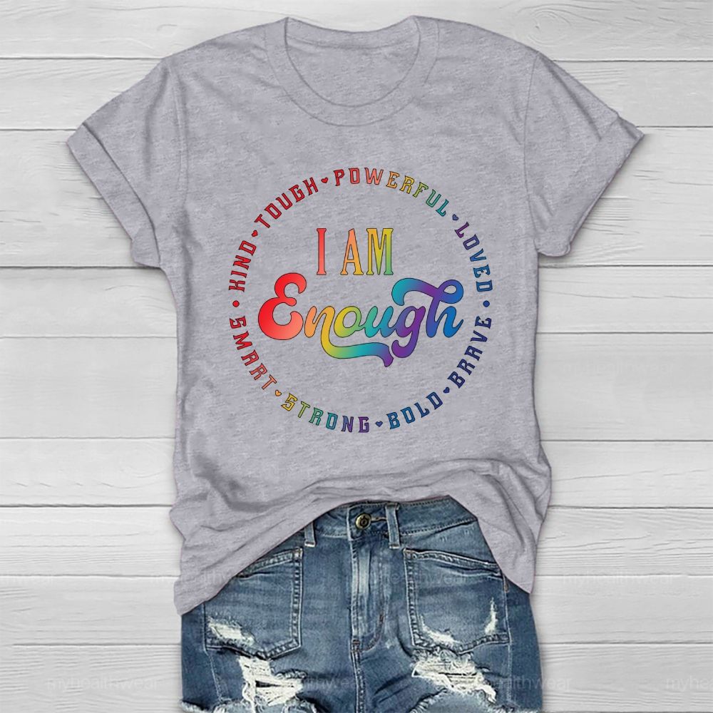 I Am Enough Kind Tough Powerful Healthwear T-shirt