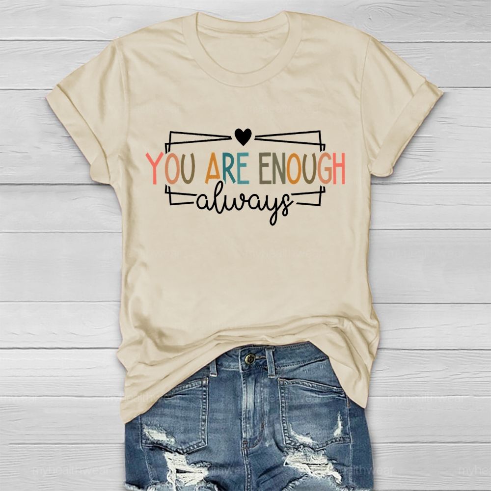 You Are Enough Always Colorful Letter Squares Healthwear T-shirt