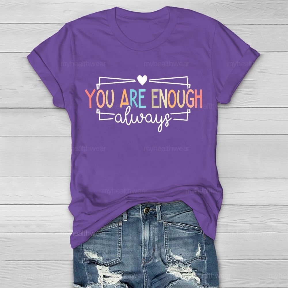 You Are Enough Always Colorful Letter Squares Healthwear T-shirt