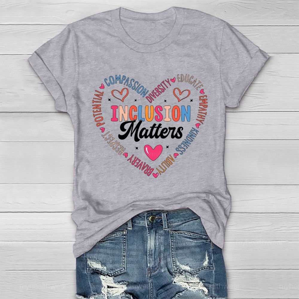 Inclusion Matters Compassion Diversity Colorful Letters Healthwear T-shirt