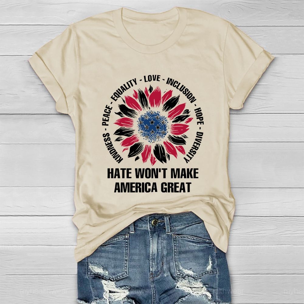 Hate Won't Make America Great Healthwear T-shirt
