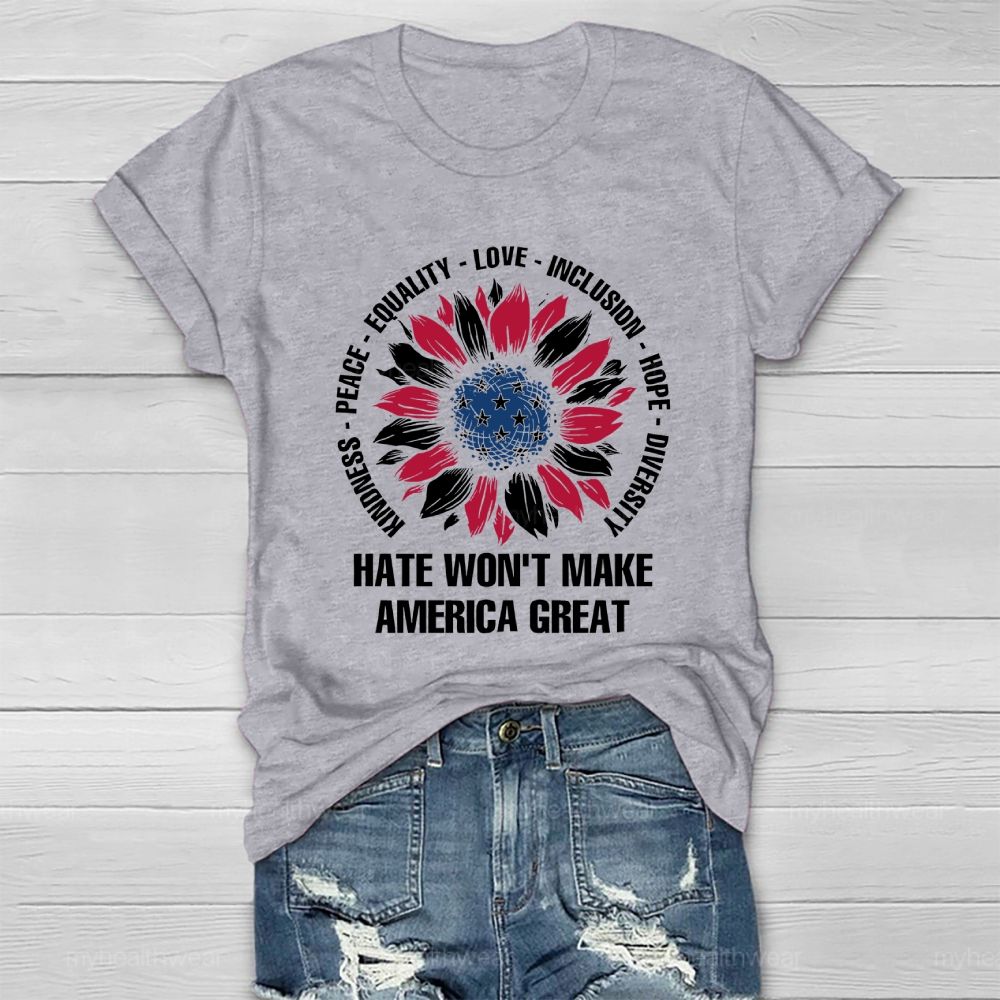 Hate Won't Make America Great Healthwear T-shirt