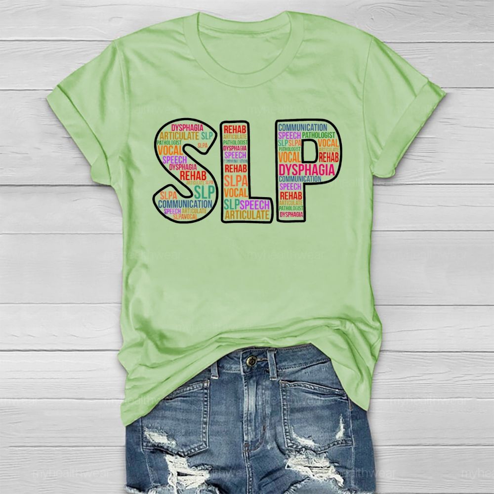SLP Speech Therapist Colorful Letters Healthwear T-shirt