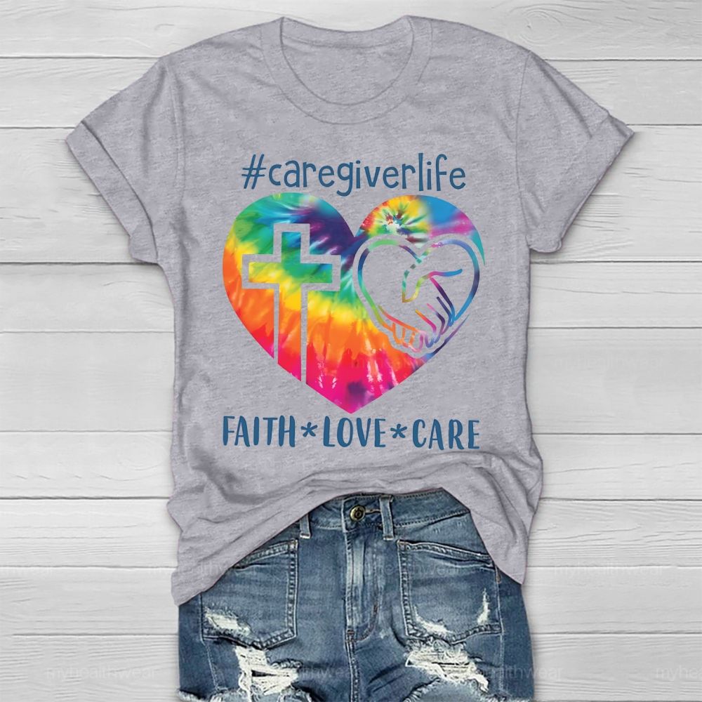 Caregiver Life Faith Love Care Colorful Heart Healthwear T-shirt