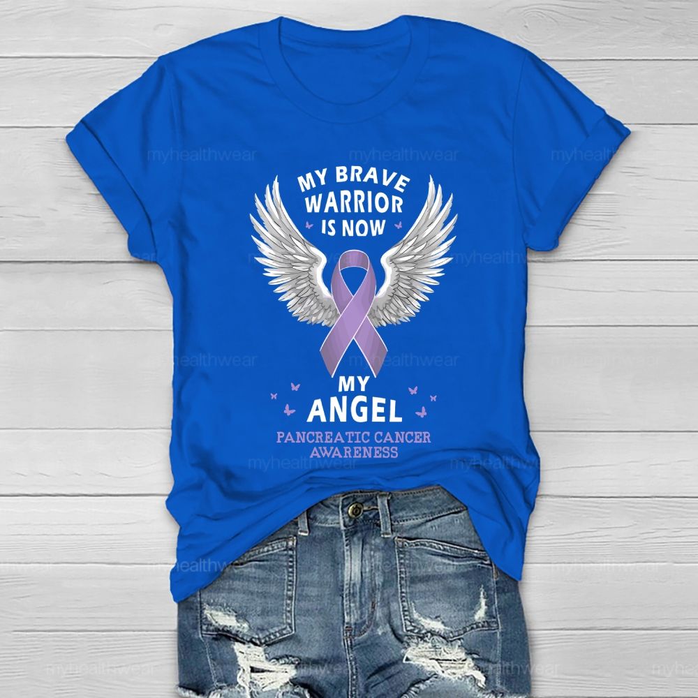 My Brave Warrior Is Now My Angel Pancreatic Cancer Awareness Healthwear T-shirt