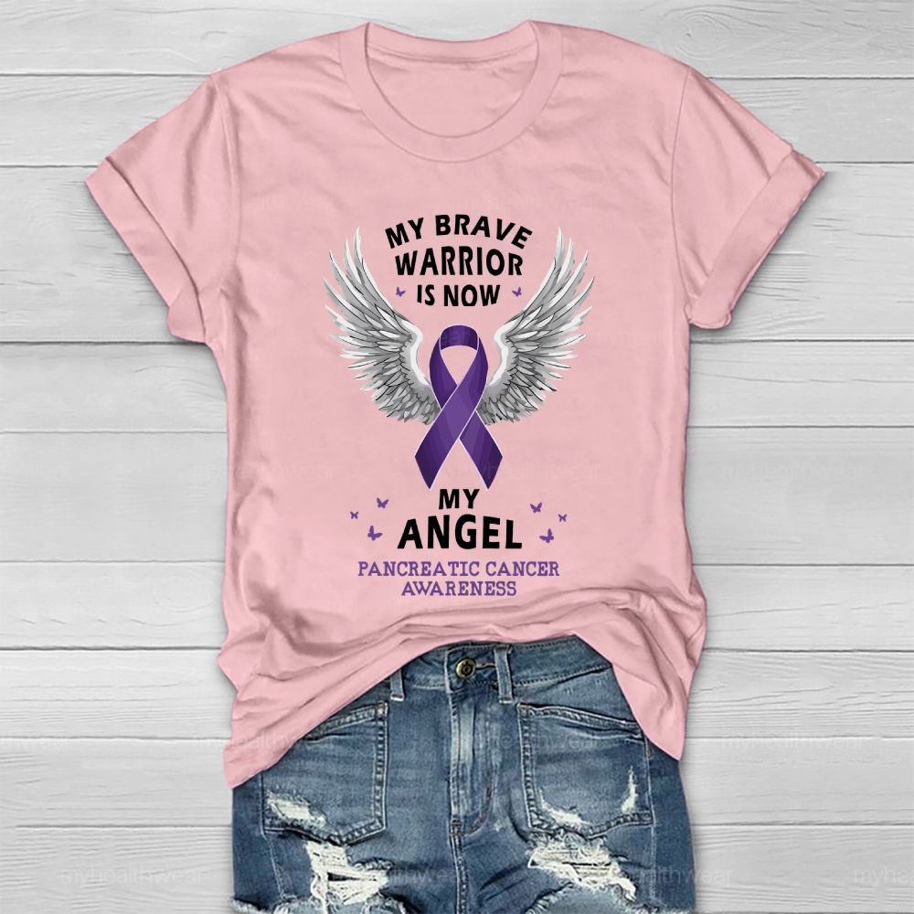 My Brave Warrior Is Now My Angel Pancreatic Cancer Awareness Healthwear T-shirt