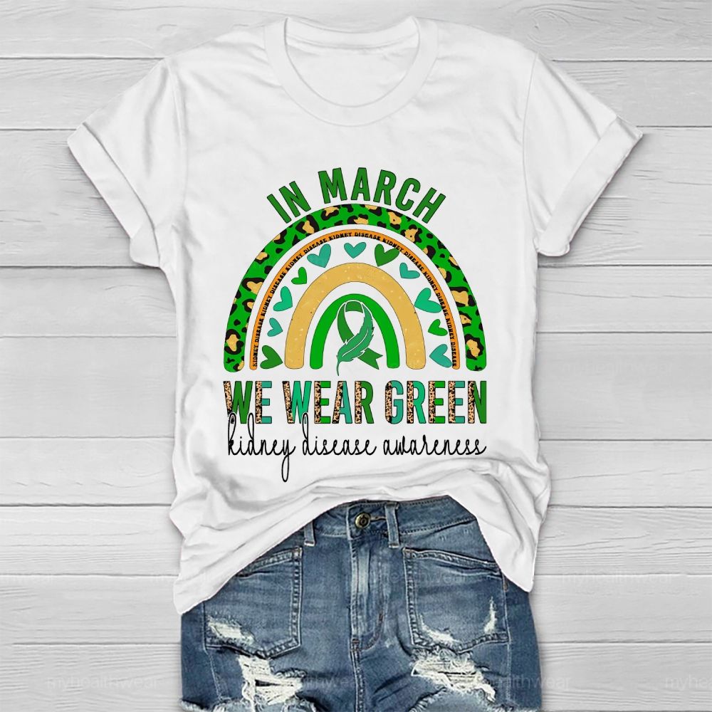In March, We Wear Green for Kidney Disease Awareness Leopard Print Rainbow Feathers Healthwear T-shirt