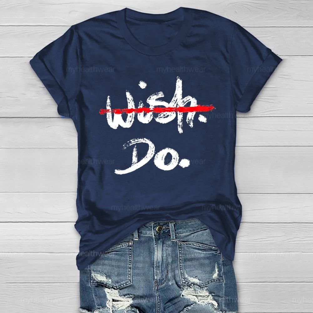 Wish Do Letter Healthwear T-shirt