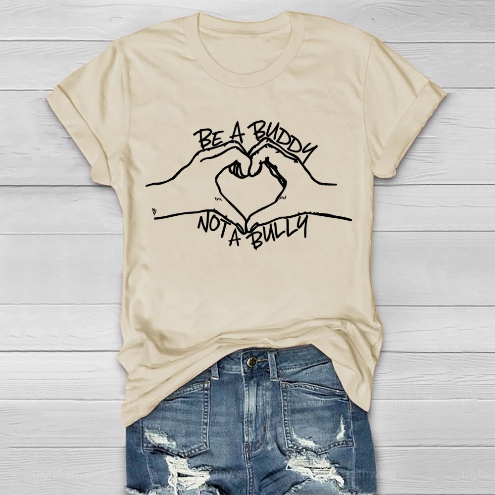 Be A Buddy Not A Bully Healthwear T-shirt
