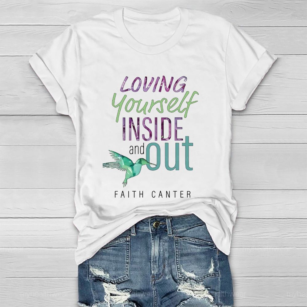 Loving Yourself Inside And Out Faith Canter Healthwear T-shirt