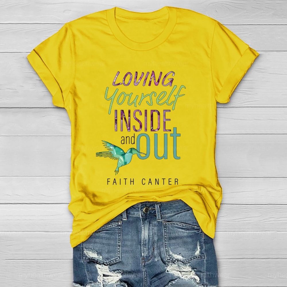 Loving Yourself Inside And Out Faith Canter Healthwear T-shirt