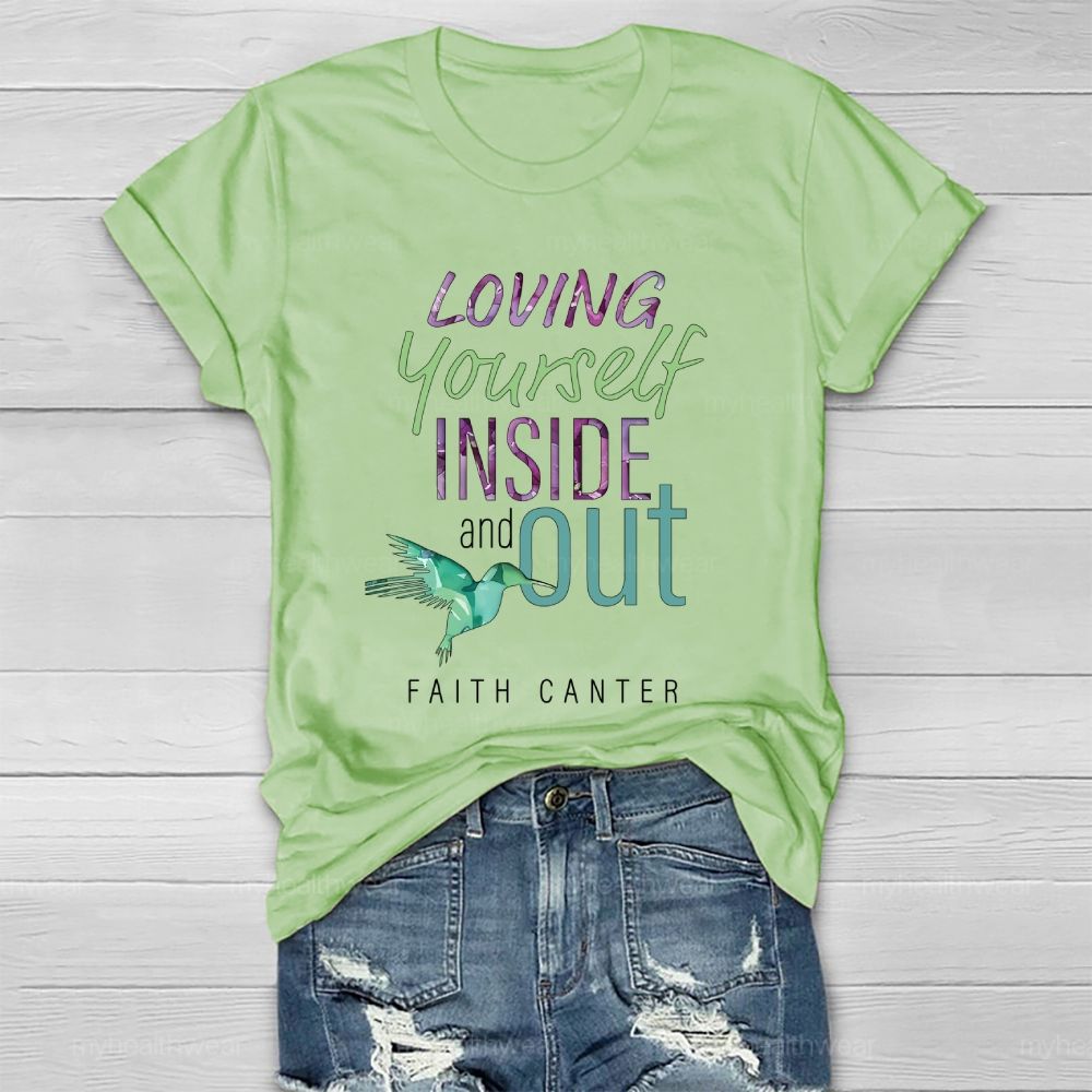 Loving Yourself Inside And Out Faith Canter Healthwear T-shirt