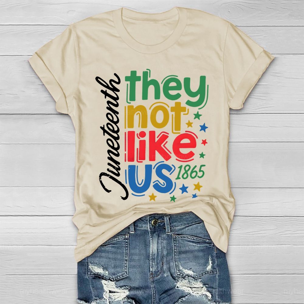 They Not Like US Juneteenth Healthwear T-shirt