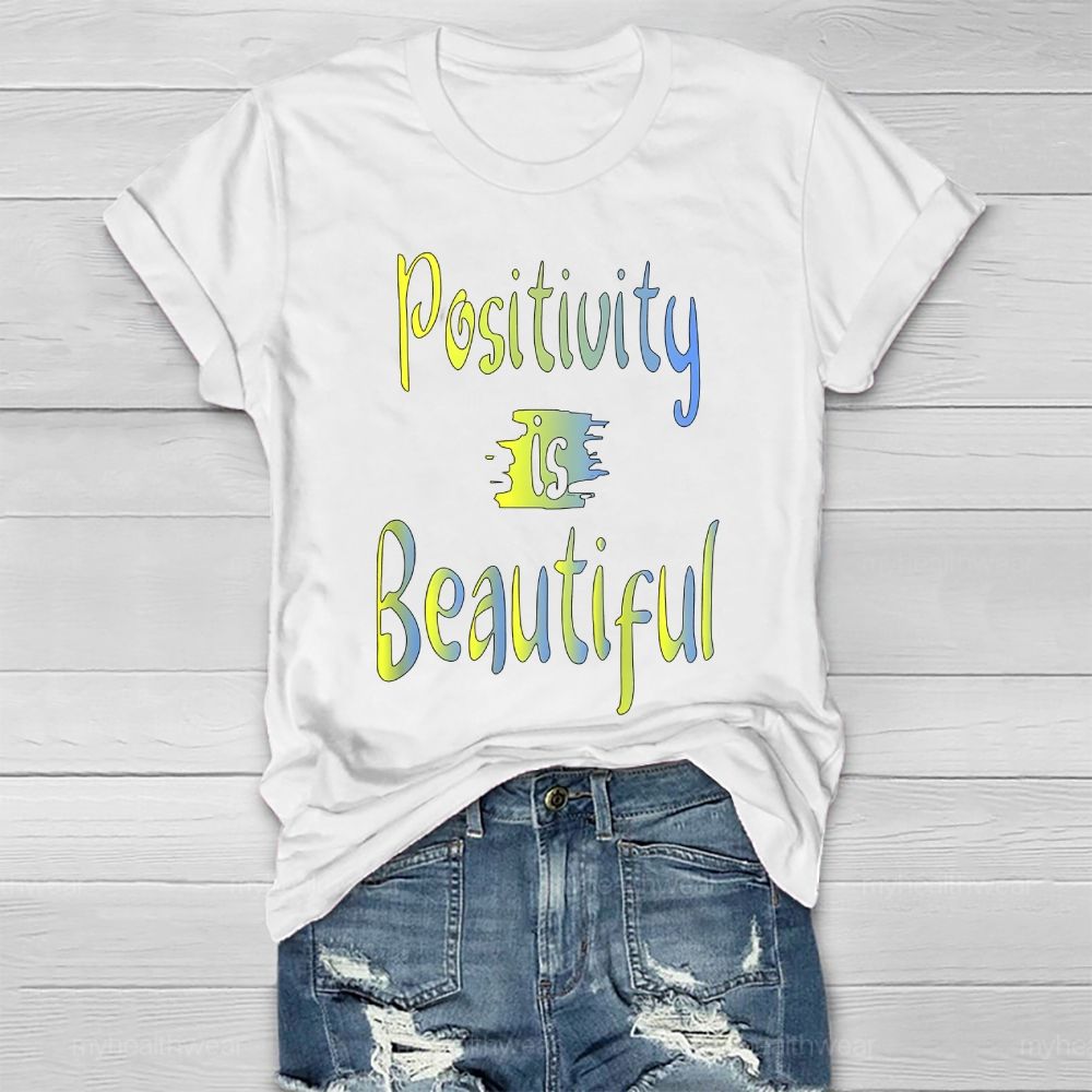Positivity Is Beautiful Healthwear T-shirt