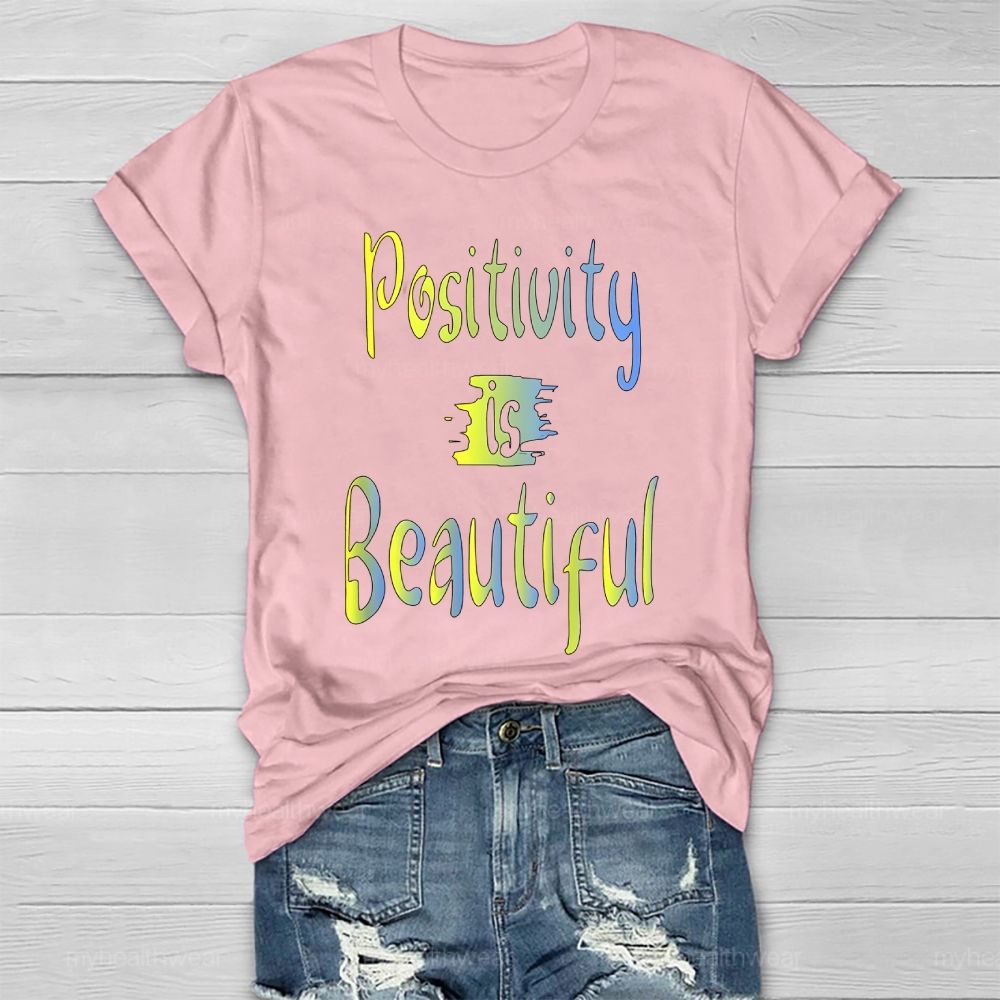 Positivity Is Beautiful Healthwear T-shirt