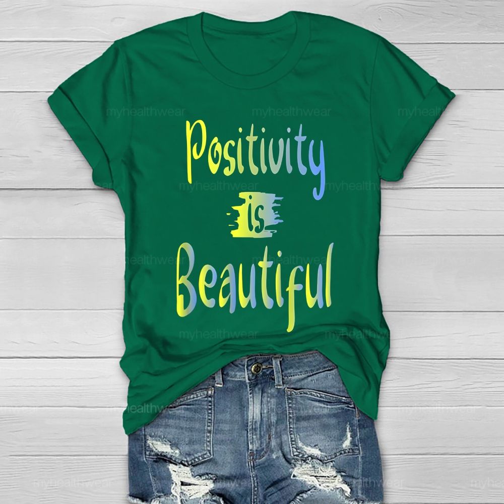 Positivity Is Beautiful Healthwear T-shirt