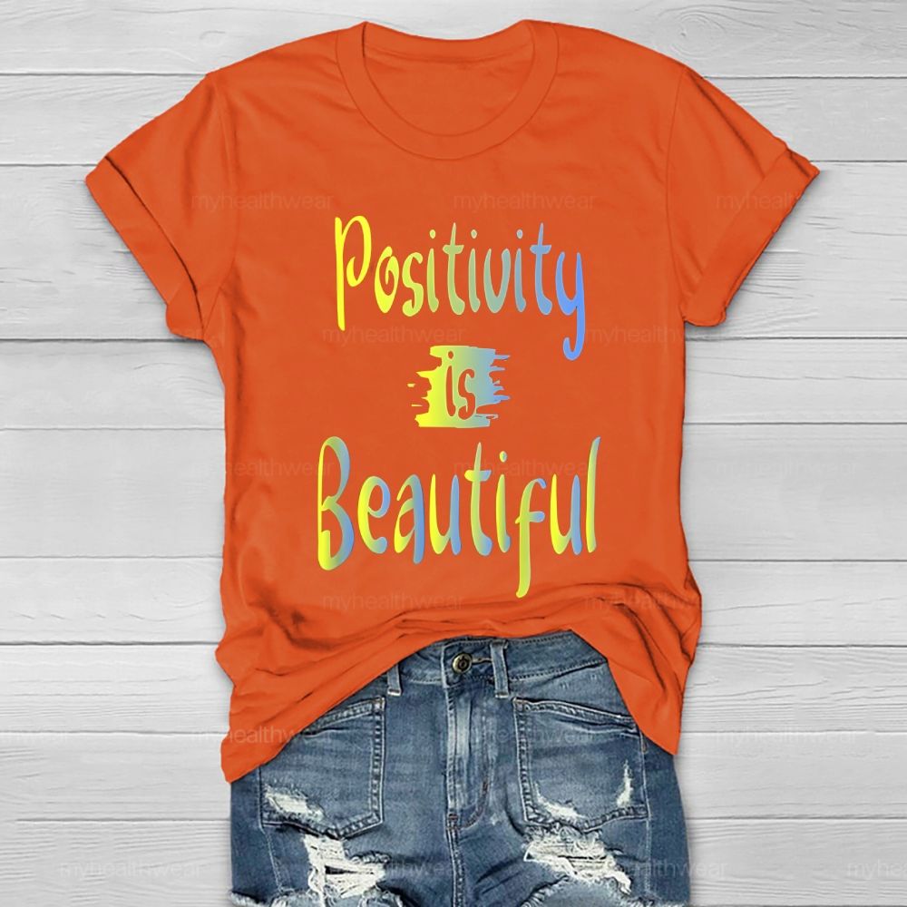 Positivity Is Beautiful Healthwear T-shirt