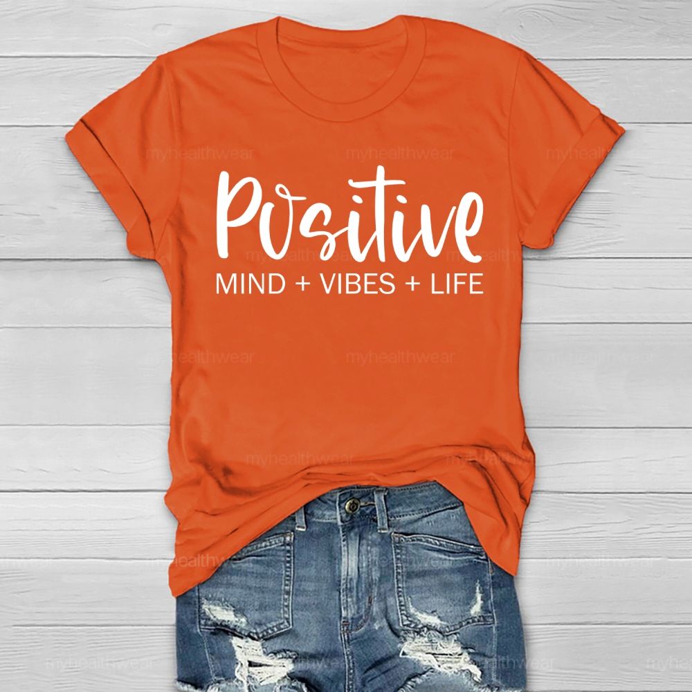 Positive Mind Positive Vibes Positive Life Letters Healthwear T-shirt