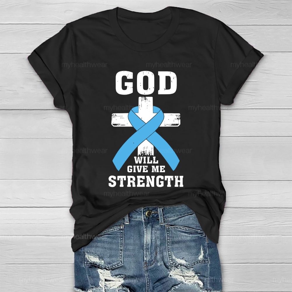 God Will Give Me Strength Healthwear T-shirt