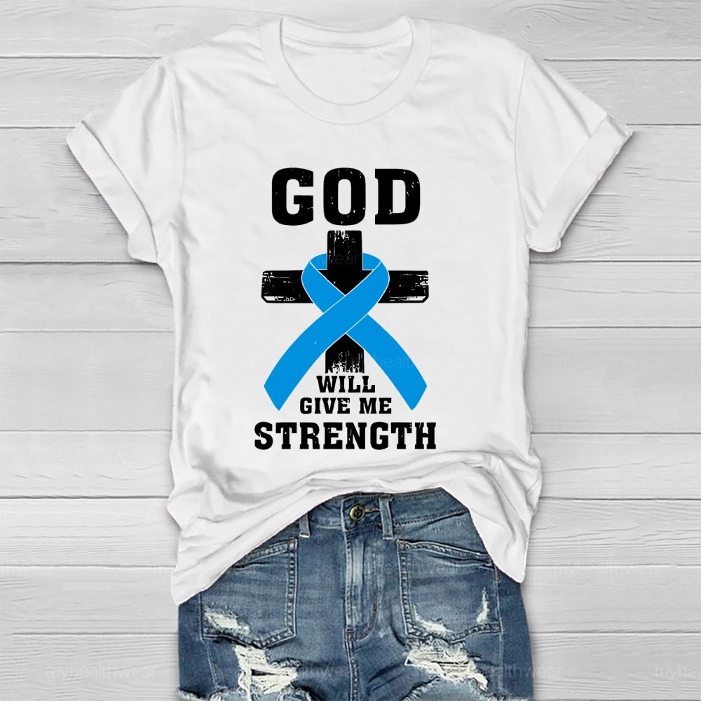 God Will Give Me Strength Healthwear T-shirt