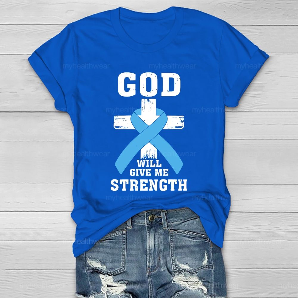 God Will Give Me Strength Healthwear T-shirt