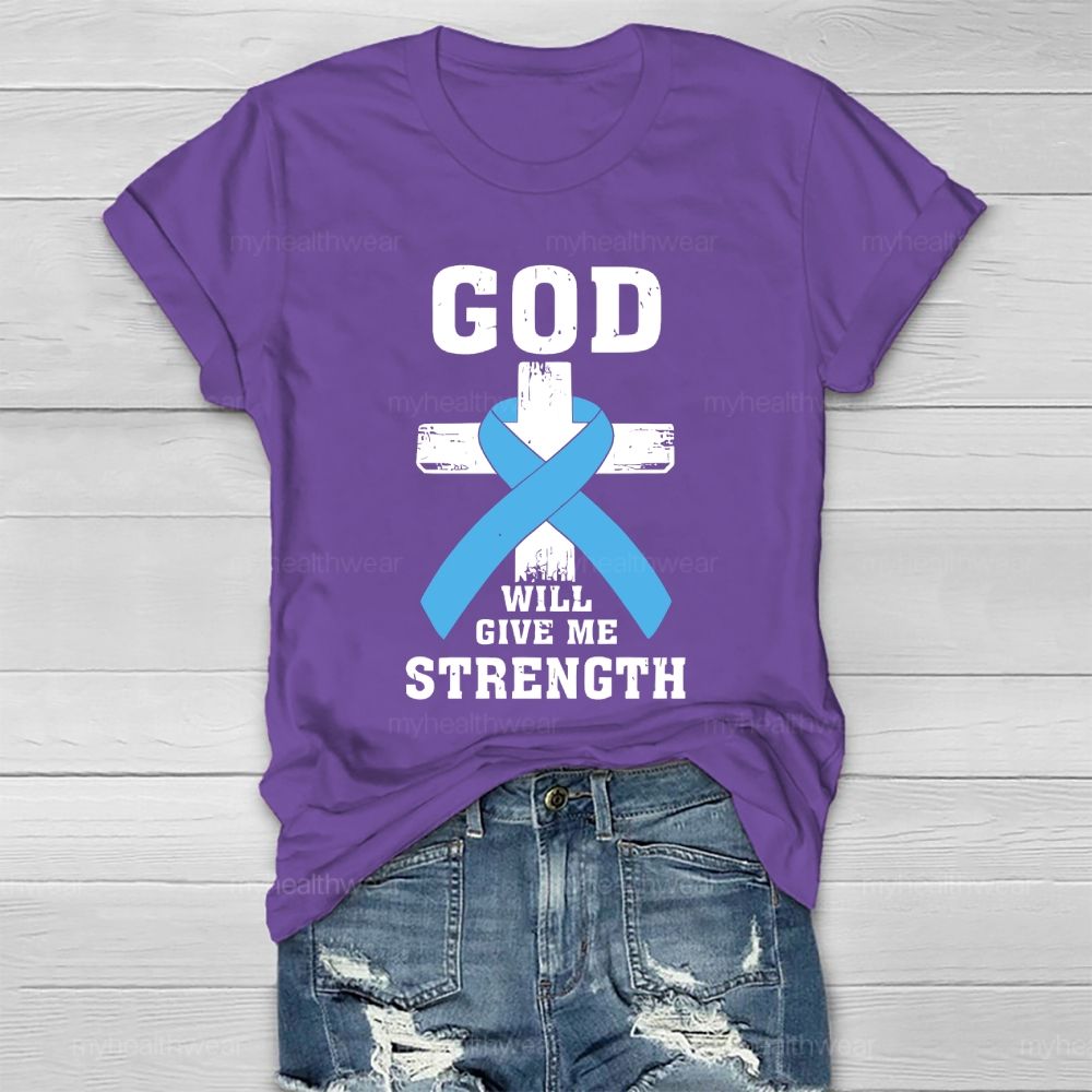 God Will Give Me Strength Healthwear T-shirt