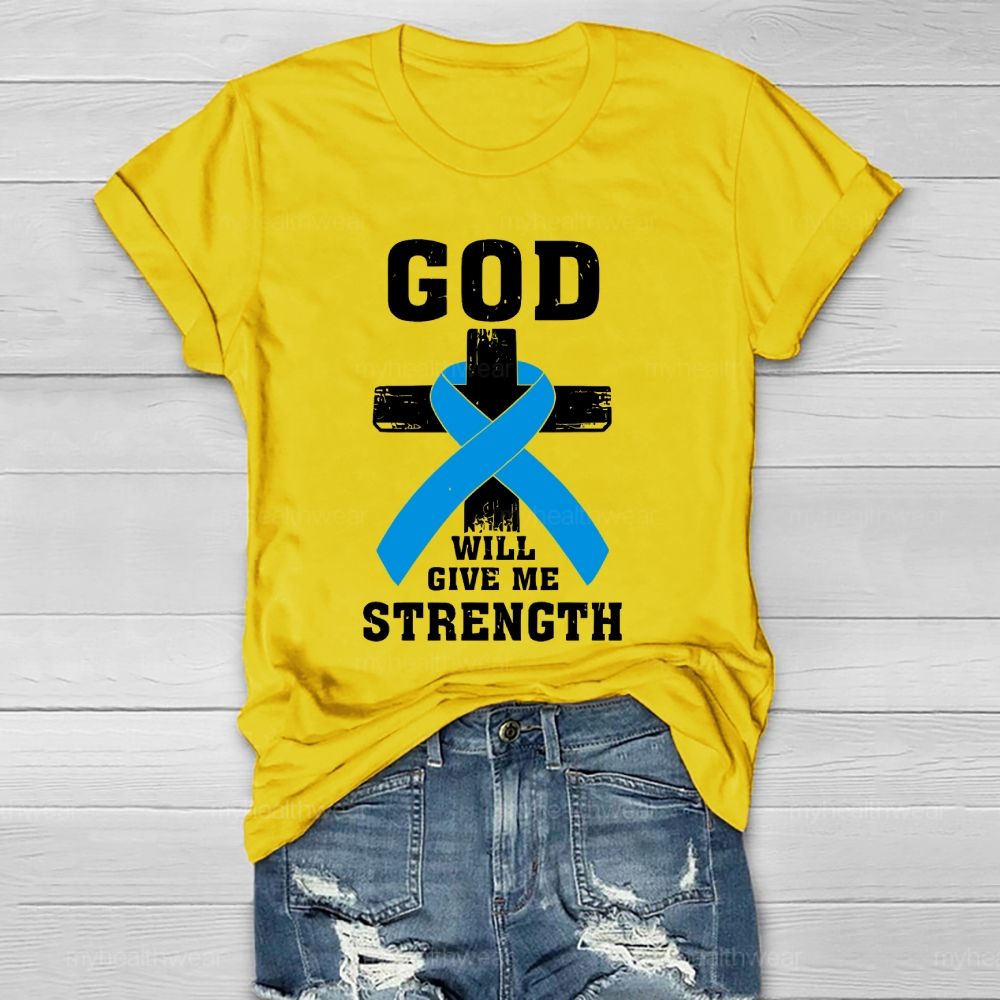God Will Give Me Strength Healthwear T-shirt