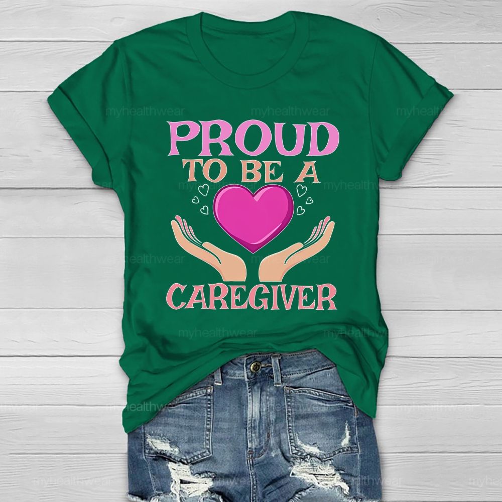 Proud To Be A Caregiver Healthwear T-shirt