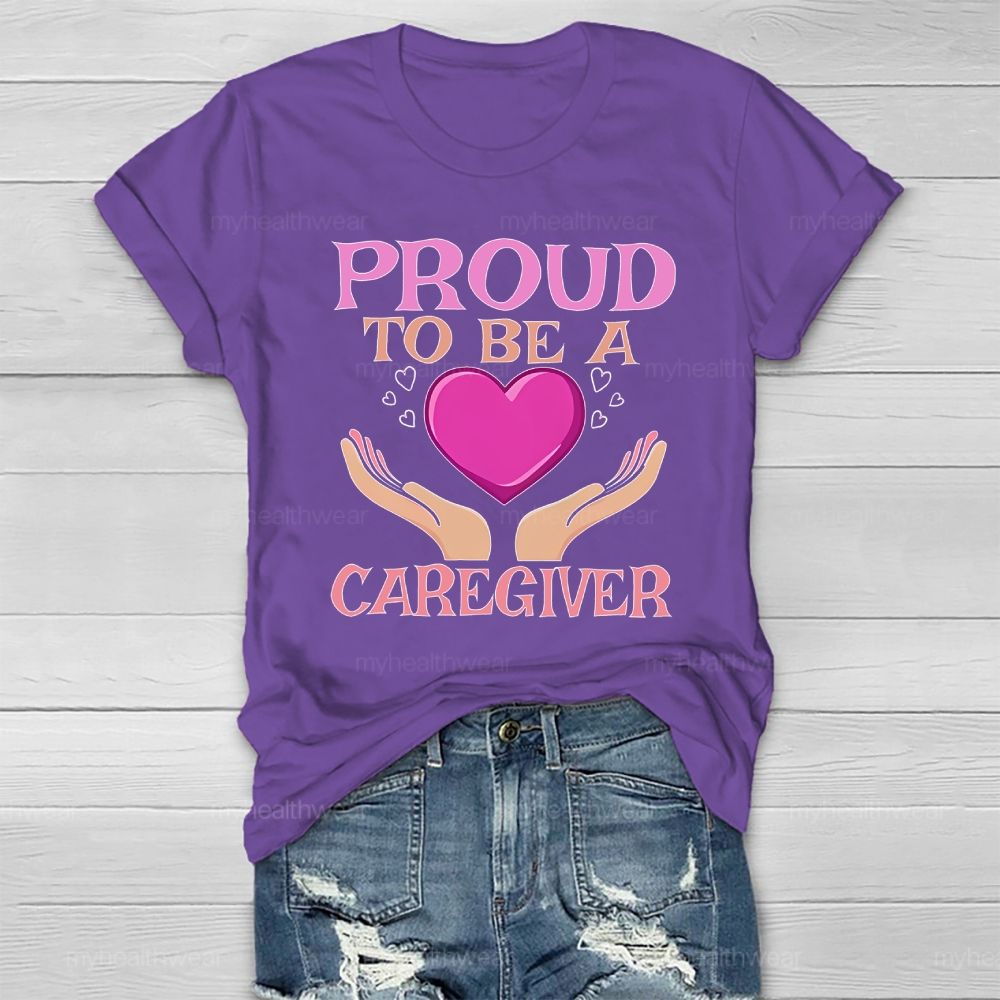 Proud To Be A Caregiver Healthwear T-shirt