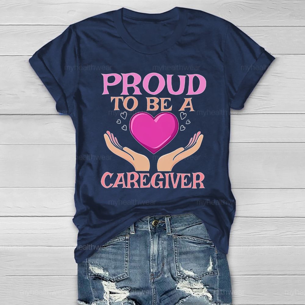 Proud To Be A Caregiver Healthwear T-shirt