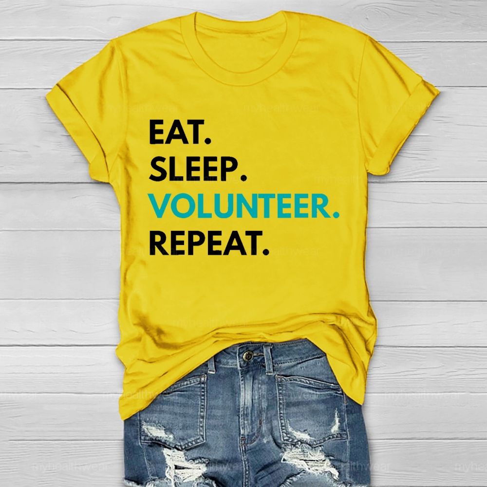 Eat Sleep Volunteer Repeat Healthwear T-shirt