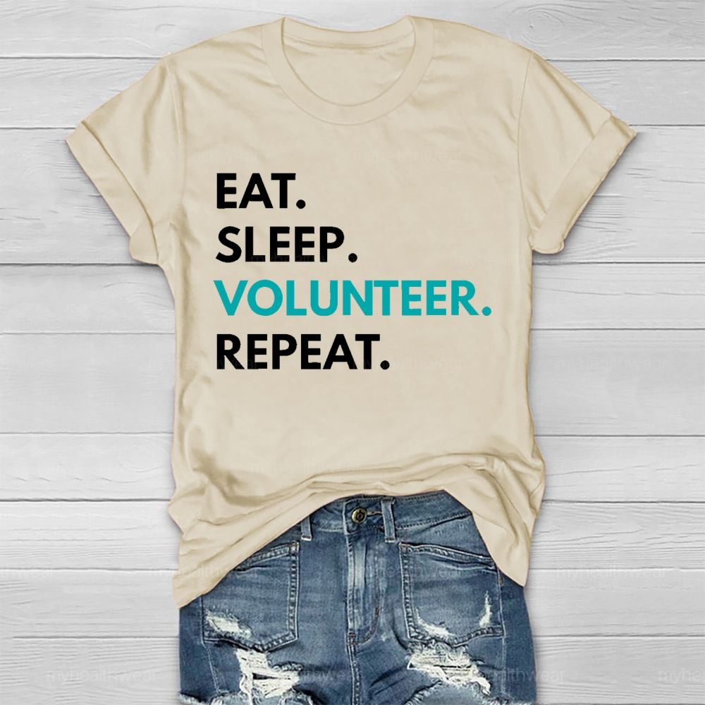 Eat Sleep Volunteer Repeat Healthwear T-shirt