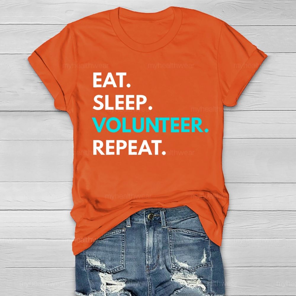Eat Sleep Volunteer Repeat Healthwear T-shirt