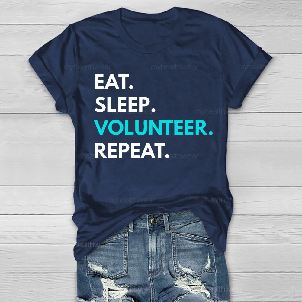 Eat Sleep Volunteer Repeat Healthwear T-shirt