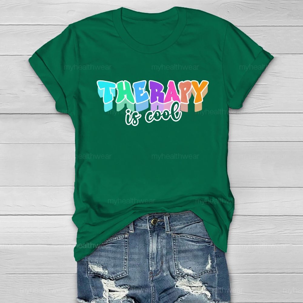 Therapy Is Cool Colorful Letters Healthwear T-shirt