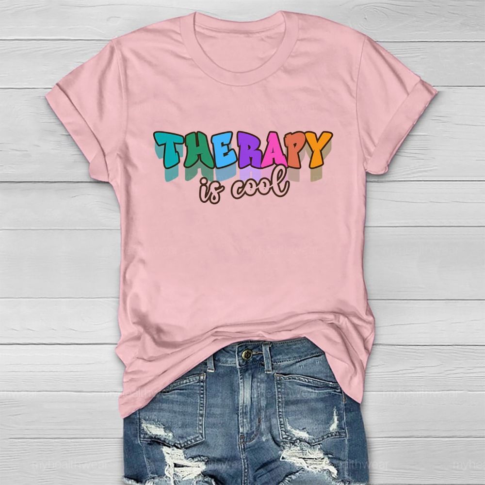 Therapy Is Cool Colorful Letters Healthwear T-shirt