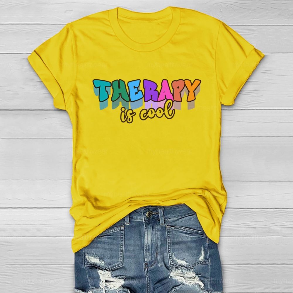 Therapy Is Cool Colorful Letters Healthwear T-shirt