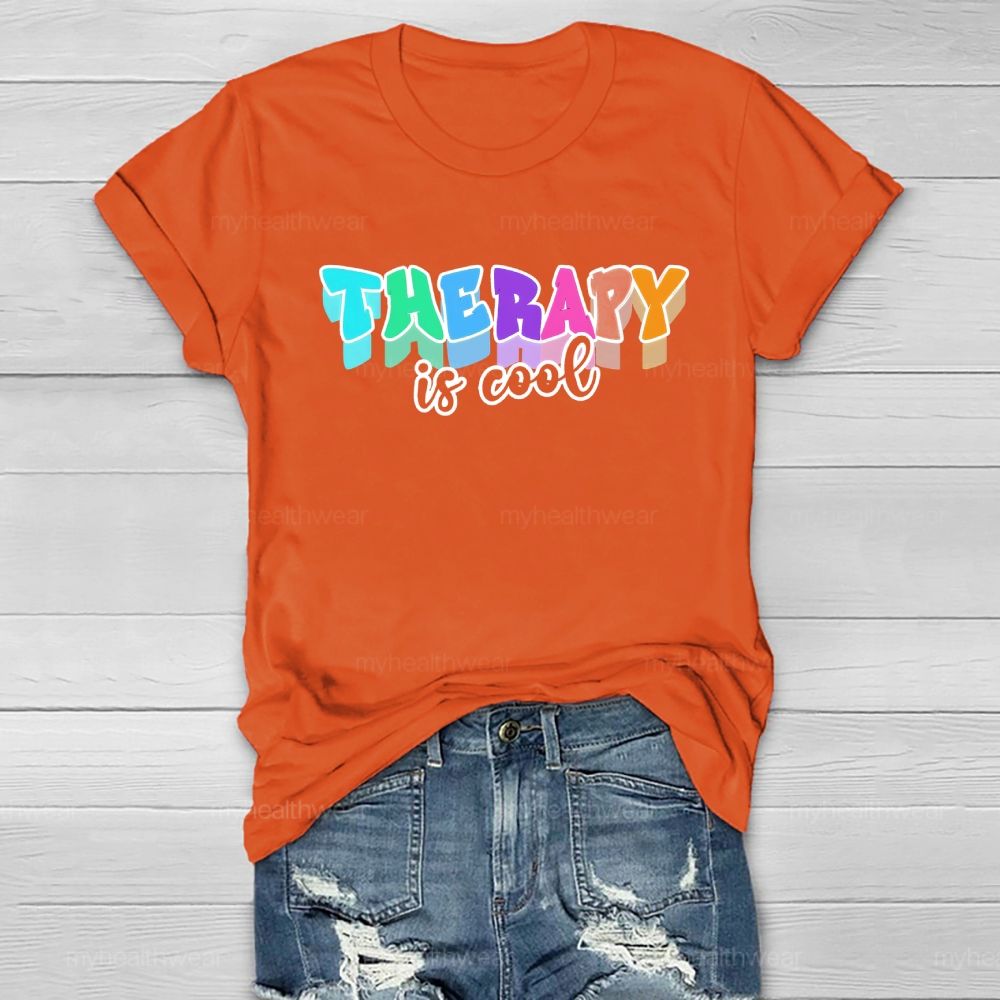 Therapy Is Cool Colorful Letters Healthwear T-shirt